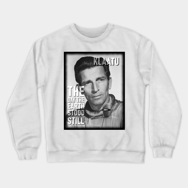 Michael Rennie As Klaatu - The Day the Earth Stood Still. Crewneck Sweatshirt by OriginalDarkPoetry